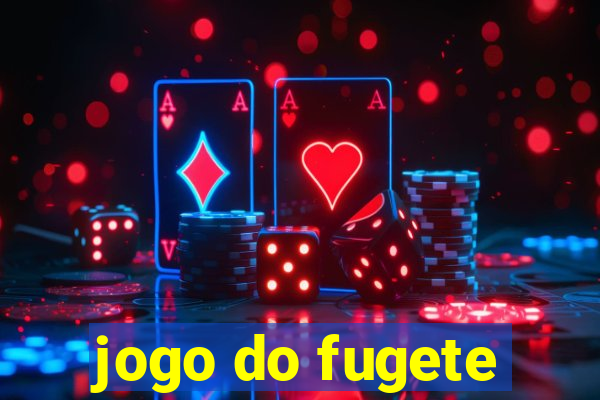 jogo do fugete