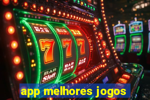 app melhores jogos