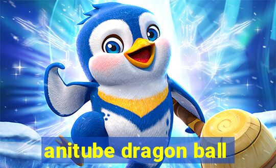 anitube dragon ball