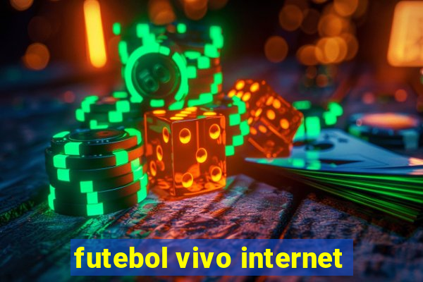 futebol vivo internet