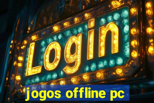 jogos offline pc