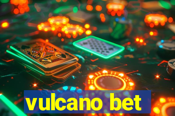 vulcano bet