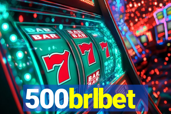 500brlbet