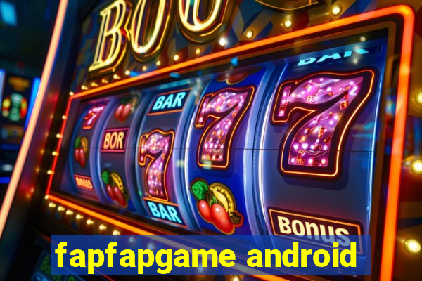 fapfapgame android