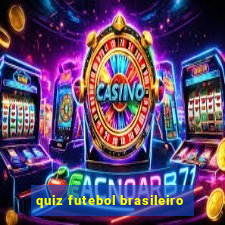 quiz futebol brasileiro