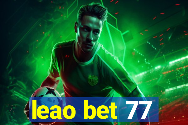 leao bet 77