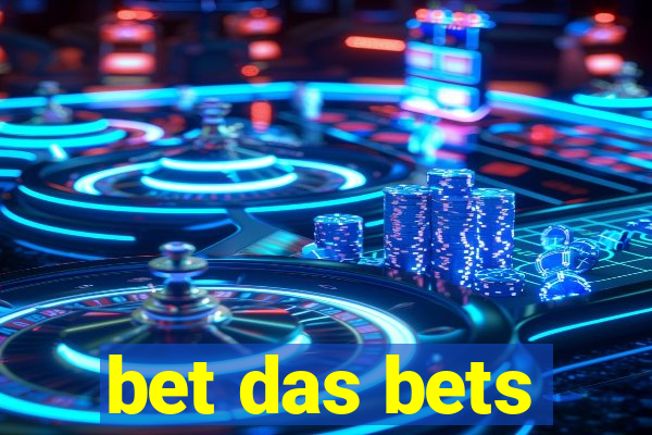 bet das bets