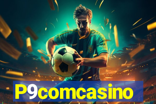 P9comcasino