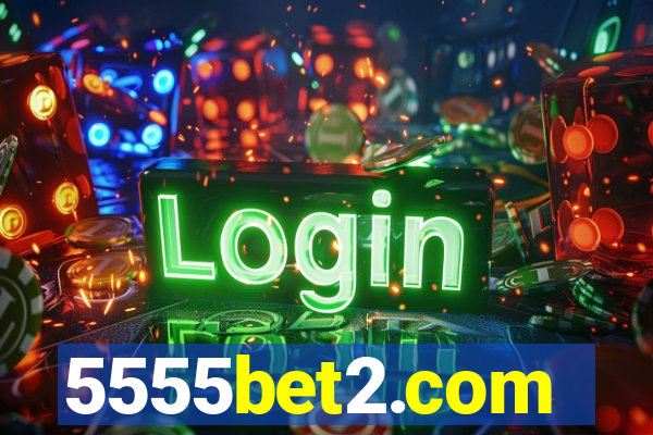 5555bet2.com