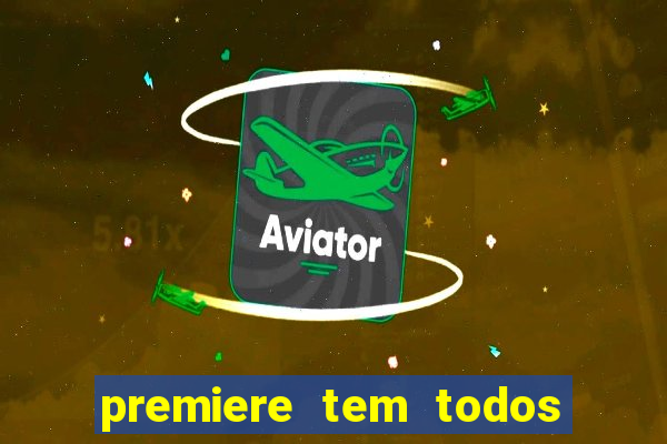 premiere tem todos os jogos