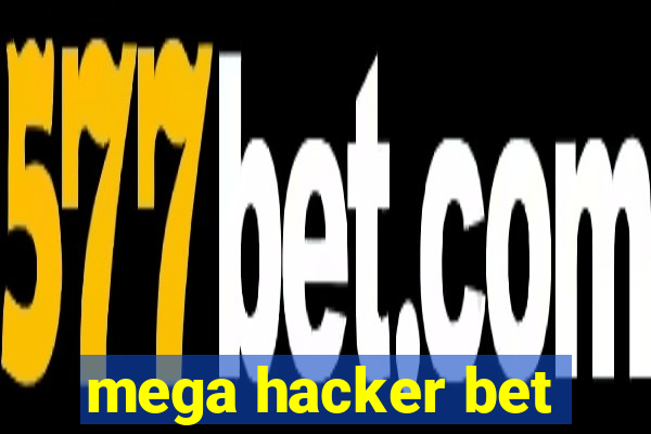 mega hacker bet