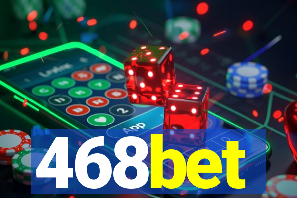 468bet