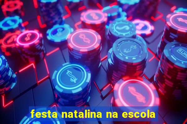 festa natalina na escola