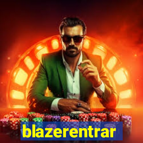 blazerentrar