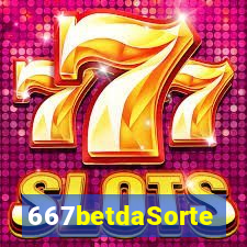 667betdaSorte