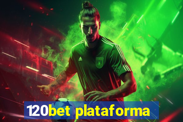 120bet plataforma