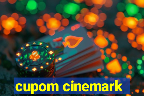 cupom cinemark