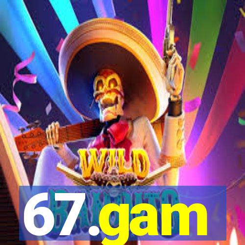 67.gam