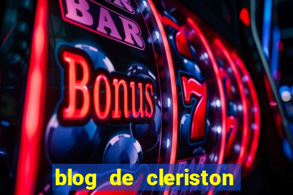 blog de cleriston silva serrinha bahia