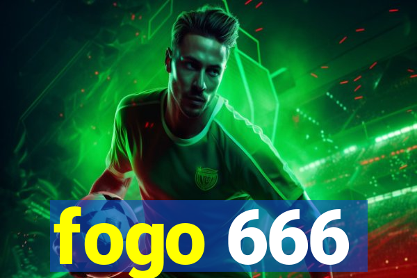 fogo 666