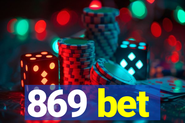 869 bet