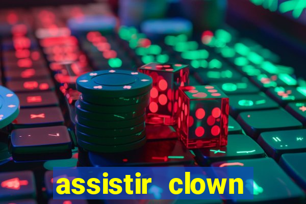 assistir clown (2014 dublado mega filmes)