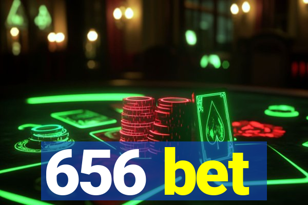 656 bet