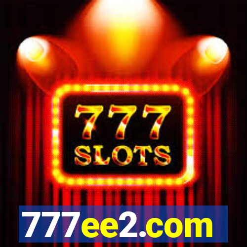 777ee2.com