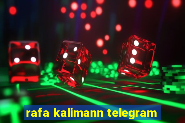 rafa kalimann telegram