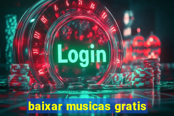 baixar musicas gratis