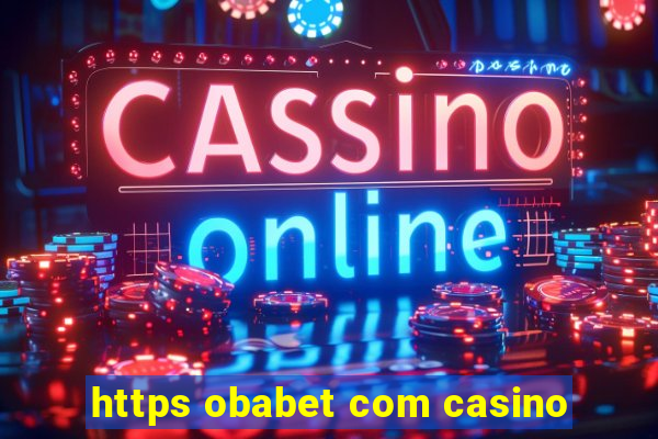 https obabet com casino