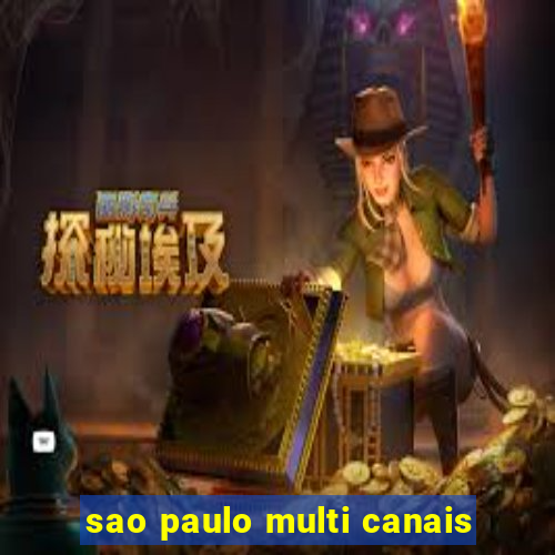 sao paulo multi canais