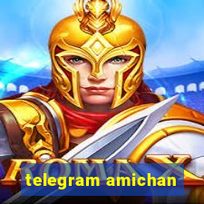 telegram amichan