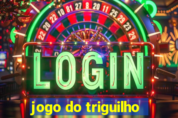 jogo do triguilho