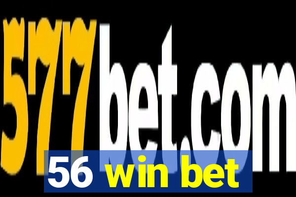 56 win bet