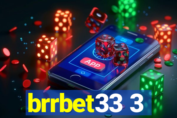 brrbet33 3