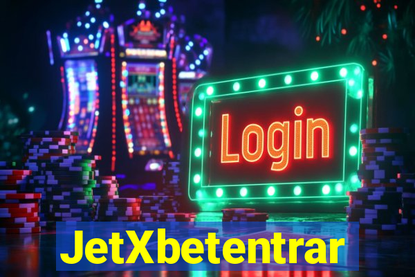 JetXbetentrar