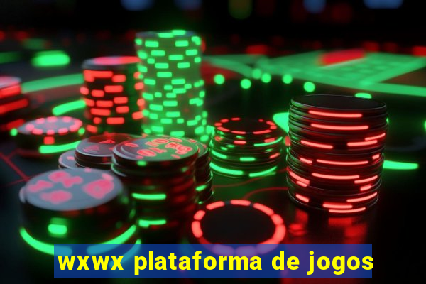 wxwx plataforma de jogos