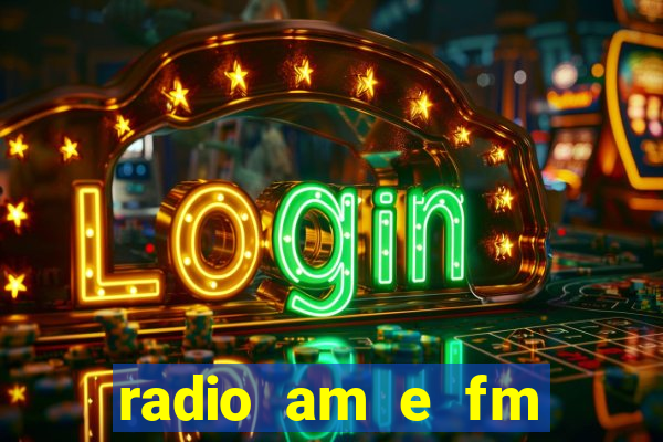 radio am e fm casas bahia