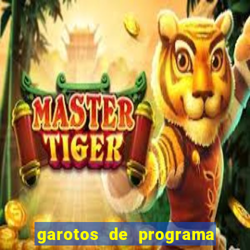 garotos de programa da zona leste