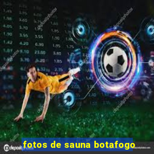 fotos de sauna botafogo