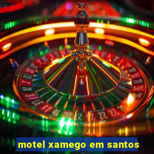 motel xamego em santos