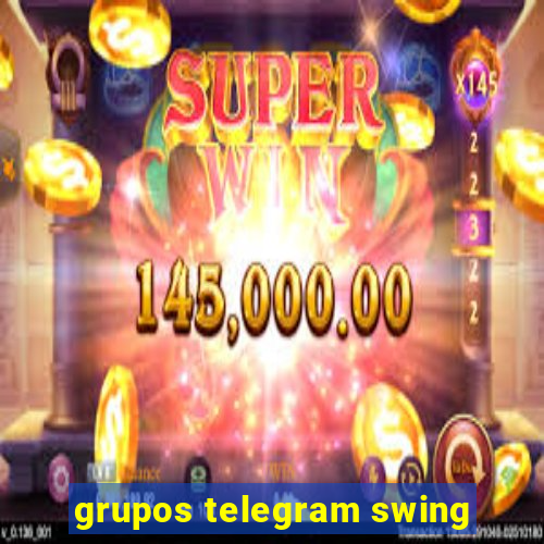 grupos telegram swing