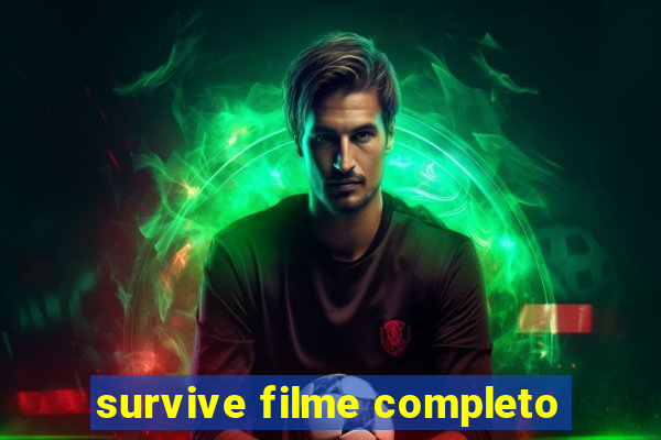 survive filme completo