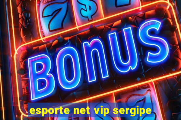 esporte net vip sergipe