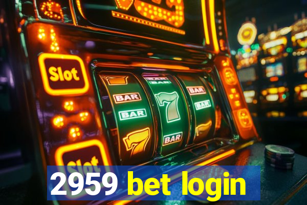 2959 bet login