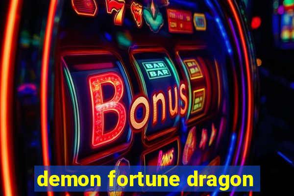 demon fortune dragon