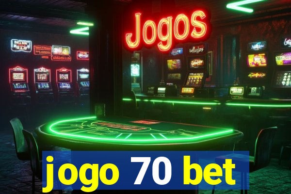 jogo 70 bet