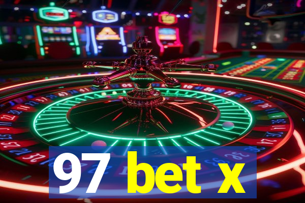 97 bet x