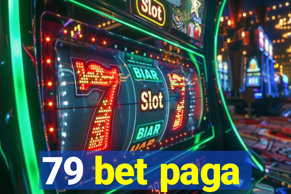 79 bet paga